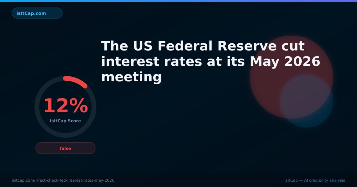 Fact check: Did the US Federal Reserve cut interest rates in May 2026 ...